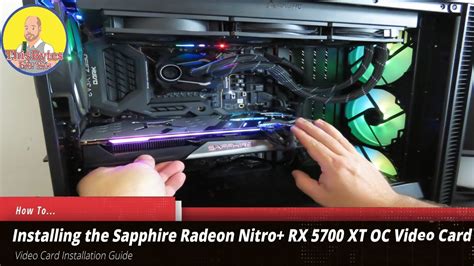 Installing The Amd Sapphire Radeon Nitro Rx 5700 Xt 8gb Oc Graphics Card Youtube