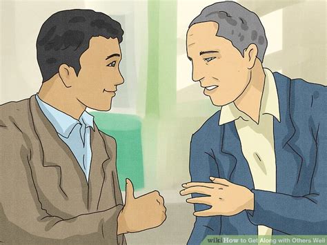 3 Ways To Get Along With Others Well Wikihow