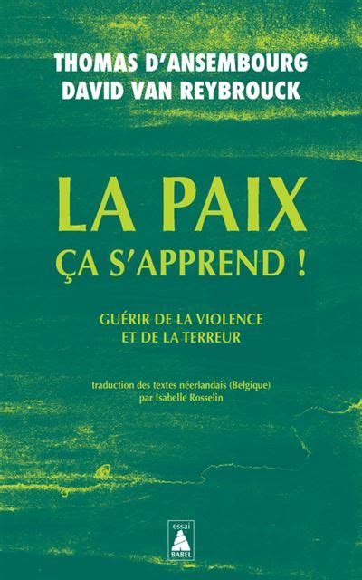 La paix ça s apprend Guérir de la violence et de la terreur Poche