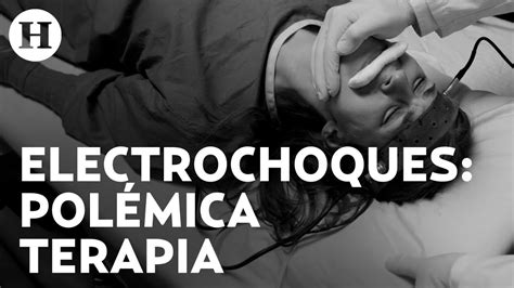 Buenos O Malos Qu Es La Terapia Con Electrochoques Para Qu Sirve