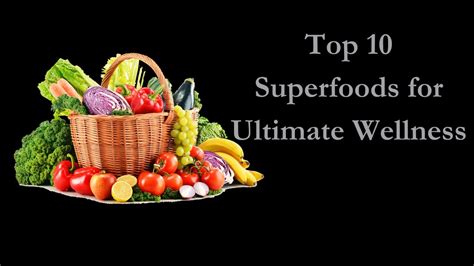 Top 10 Superfoods For Ultimate Wellness By Urks Youtube