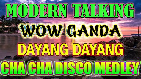 New Nonstop Waray Waray Cha Cha Remix Modern Talking Wow