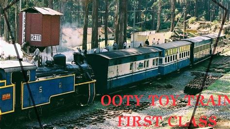 Ooty Toy Train First Class Journey Nilgiri Mountain Railways Ooty