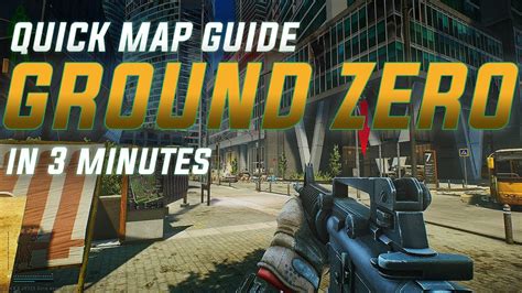 Learn Ground Zero In 3 Minutes Escape From TarkovMap Guide