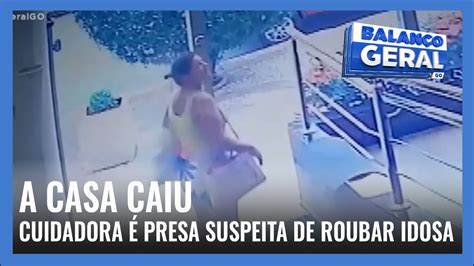 A Casa Caiu Cuidadora Presa Suspeita De Roubar Idosa Youtube