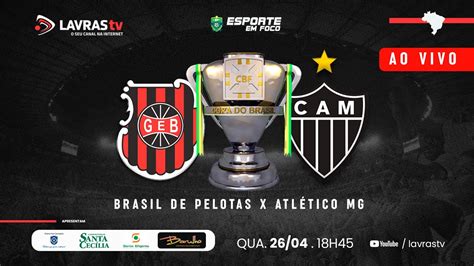 Brasil de Pelotas x Atlético MG COPA DO BRASIL AO VIVO Explore a