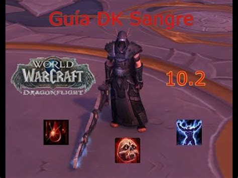 World of Warcraft Guía DK Sangre 10 2 YouTube