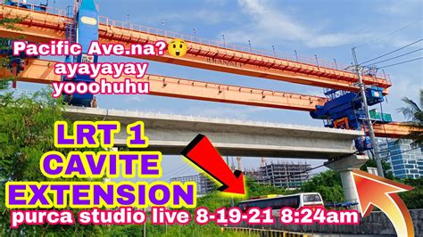 Lrt Cavite Extension Latest Update August Live Youtube