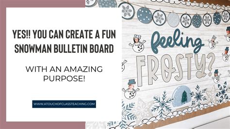 Fun Snowman Bulletin Board With an Amazing Purpose