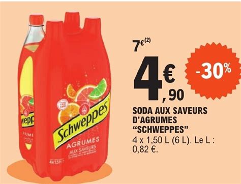 Promo SODA AUX SAVEURS D AGRUMES SCHWEPPES Chez E Leclerc