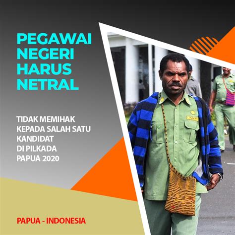 BKD Papua Ingatkan ASN Harus Netral Dalam Pilkada 2020 Papua Berdaulat