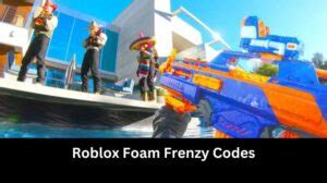 Foam Frenzy Codes Wiki January Mrguider