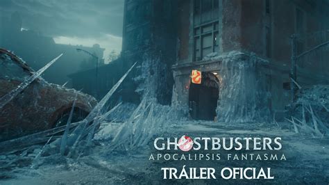 Ghostbusters Apocalipsis Fantasma Tráiler Oficial Sony Pictures