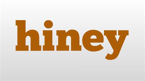 hiney meaning and pronunciation - YouTube