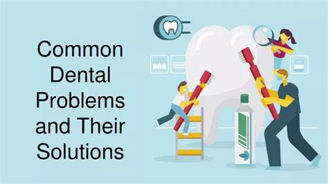 Ppt Common Dental Problems And Their Solutions Powerpoint