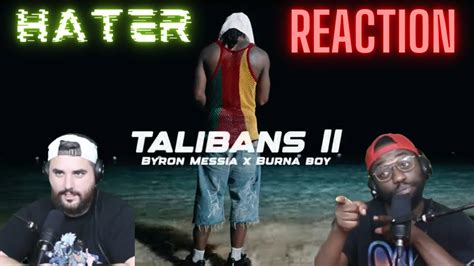 Byron Messia Burna Boy Talibans Ii Official Music Video Reaction