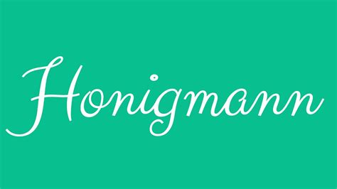 Learn How To Sign The Name Honigmann Stylishly In Cursive Writing Youtube