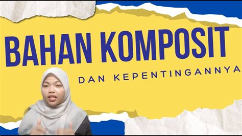 Bahan Komposit Dan Kepentingannya Oleh Nurul Syasya Alawani Iskandar