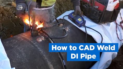 How To Cad Weld On Ductile Iron Pipe Youtube