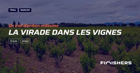 La Virade Dans Les Vignes Parcours Inscriptions R Sultats