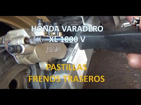 Proyecto Honda Varadero Xl V C Mo Sustituir Las Pastillas De