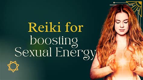 Reiki Energy Healing For Boosting Sexual Energy Youtube