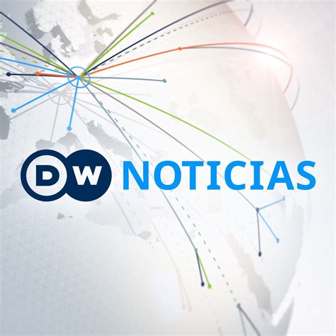 Noticias Última Hora A Las 1 Dw Noticias Apple Podcasts