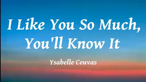 Ysabelle Ceuvas I Like You So Much Youll Know It Lyrics Youtube