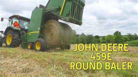 John Deere 459e Round Baler Easy To Operate Youtube