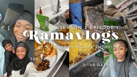 RAMAVLOGS Season 3 Epsiode 1 The Prep Iftar Dates Day In My Life