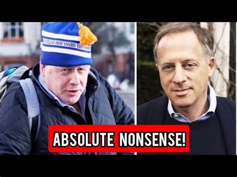 Boris Breaks Silence On Absolute Nonsense Claim Richard Sharp Knows