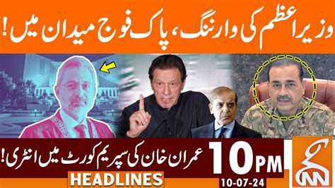 Pak Army In Action Imran Khan Big Decision News Headlines 10 PM