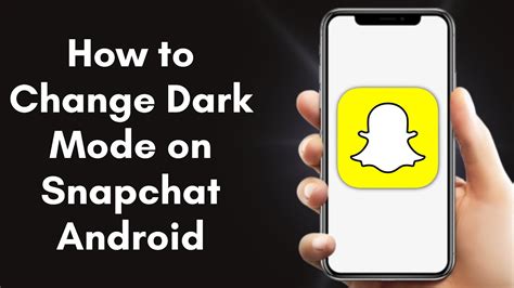 How To Change Dark Mode On Snapchat Android YouTube