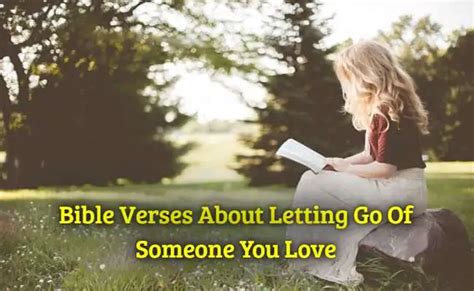 [best] 22 Bible Verses About Letting Go Of Someone You Love Kjv