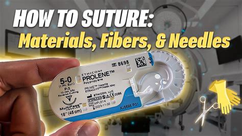 Suture Material And Needle Types How To Suture Youtube