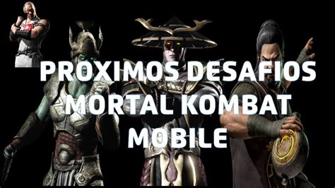 Proximos Desafios De Mortal Kombat Mobile Despues De Jassoon Y Del