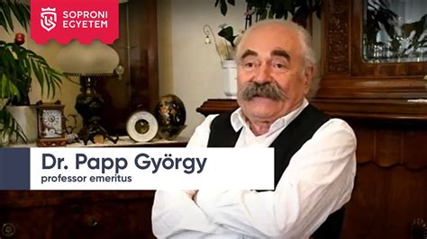 Soproni Egyetem központi oldala 35 Dr Papp György