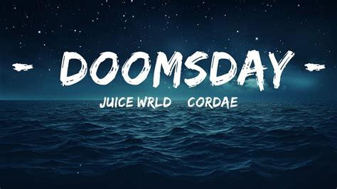 Juice WRLD Cordae Doomsday Lyrics 25 Min YouTube