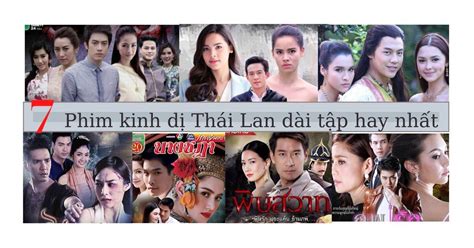 7 bộ phim kinh dị Thái Lan dài tập hay, hấp dẫn để bạn thử độ bền của tim - BlogAnChoi