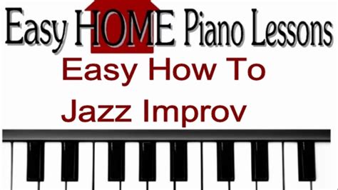 Easy Jazz Improv How To Youtube