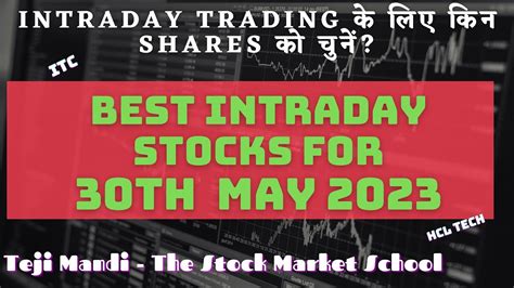 Best Intraday Stocks For Tomorrow 30th May 2023 Tuesday Intraday