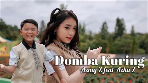 Domba Kuring Azmy Z Ft Azka Z Official Music Video Youtube