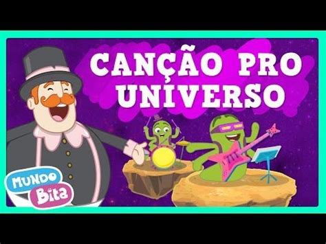 Mundo Bita Canção pro Universo clipe infantil YouTube Canção