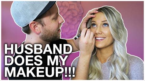 Husband Does My Makeup Challenge Youtube