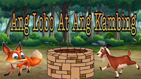 Ang Lobo At Ang Kambing Youtube