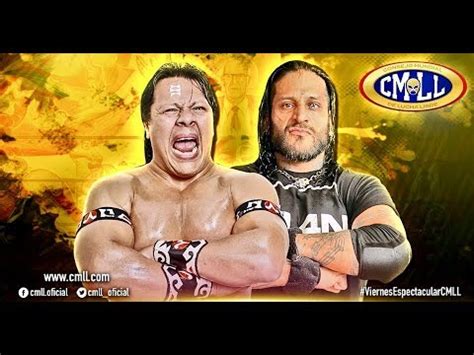 Viernes Espectacular Del Cmll Ultimo Guerrero Vs Ciber The Main Man