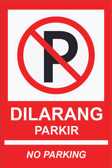 Jual Sign Akrilik K3 Dilarang Parkir No Parking Bilingual 20x30cm