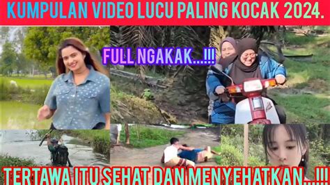 Tertawa Itu Sehat Dan Menyehatkan Kumpulan Video Lucu Paling Kocak