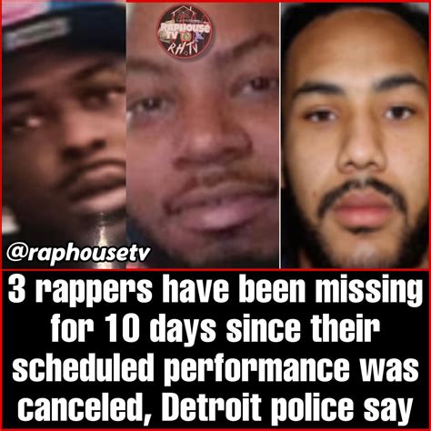 Julius Wright On Twitter RT Raphousetv2 3 Rappers Have Been Missing