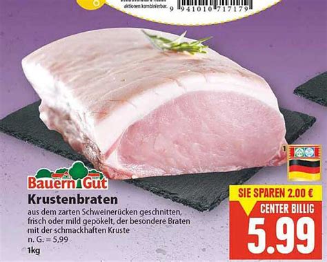 Bauerngut Krustenbraten Angebot Bei E Center Prospekte De